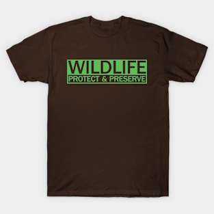 Wildlife Nature Protect and Preserve T-Shirt